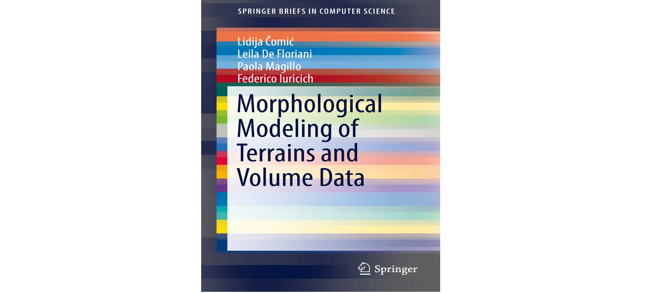 Morphological Modeling of Terrains and Volume Data [Book]